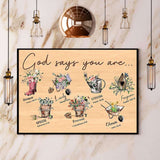 Gardening God Says You Are Unique Lovely Strong Forgiven Paper Poster No Frame Matte Canvas Wall Decor
