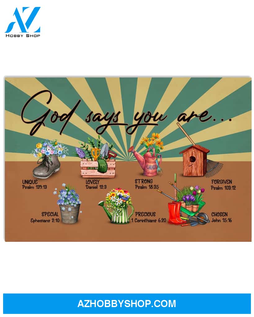 Gardening God Says You Are Unique Special Lovely Precious Strong Chosen Forgiven Wall Decor