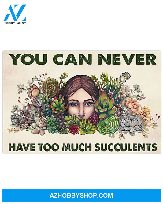 Gardening You Can Never Have Too Much Succulents Canvas Wall Art, Wall Decor Visual Art