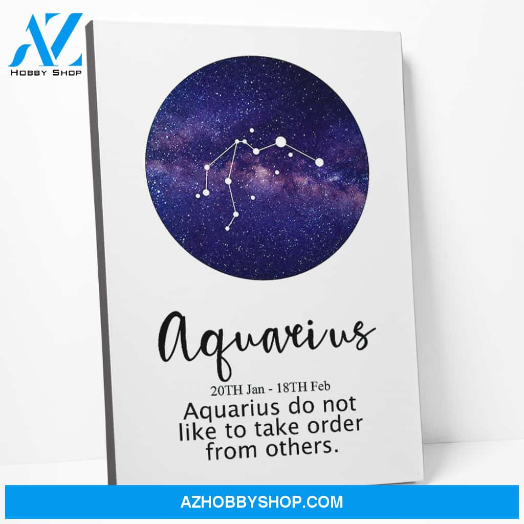 Gearhuman Aquarius Do Not Like To Take Orders From Others Canvas