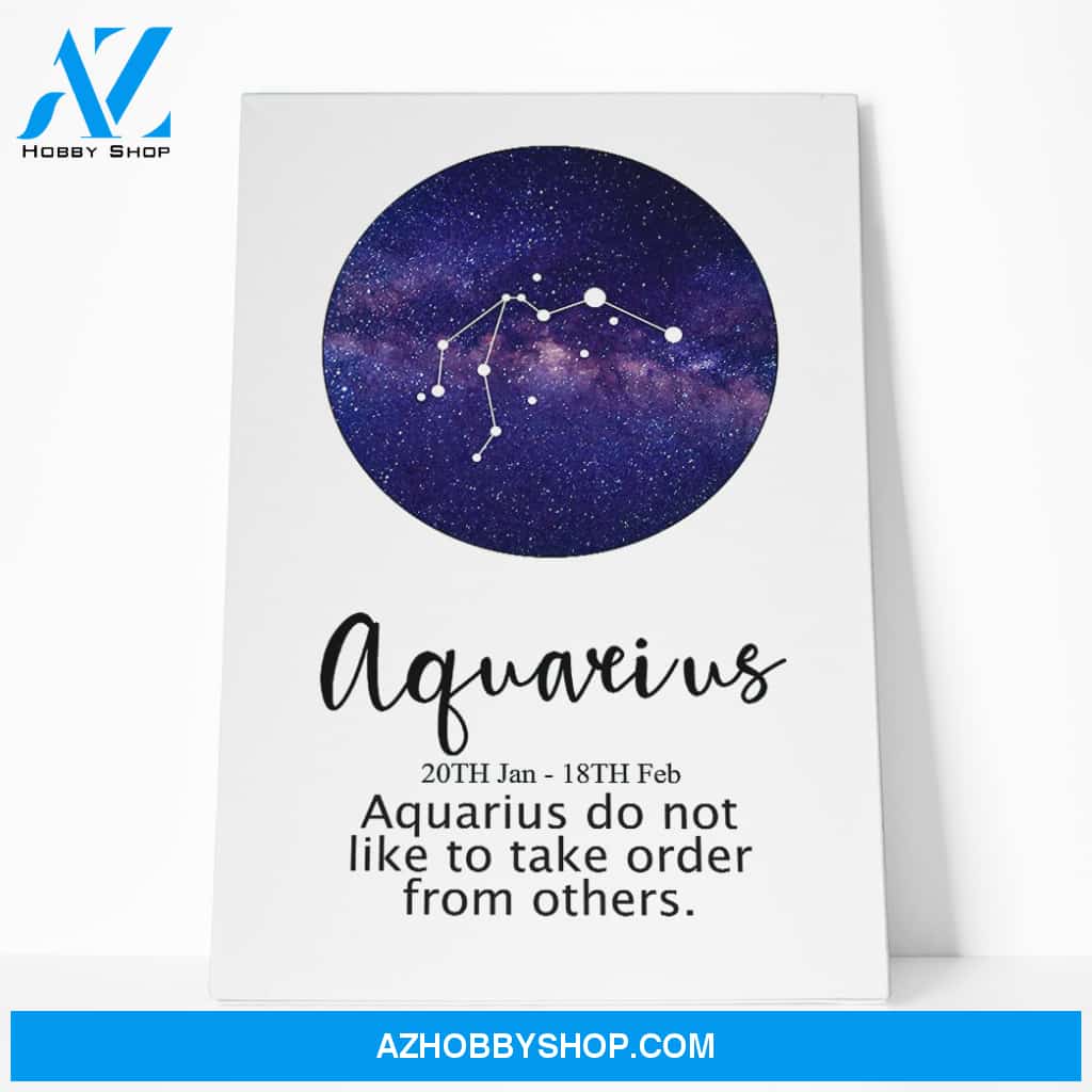 Gearhuman Aquarius Do Not Like To Take Orders From Others Canvas