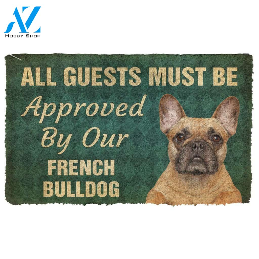 Gearhumans 3D Must Be Approved By Our French Bulldog Custom Doormat