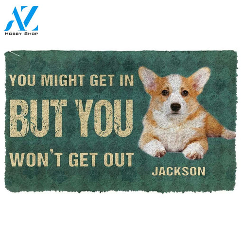 Gearhumans 3D You Might Get In But You Wont Get Out Pembroke Welsh Corgis Dog Doormat