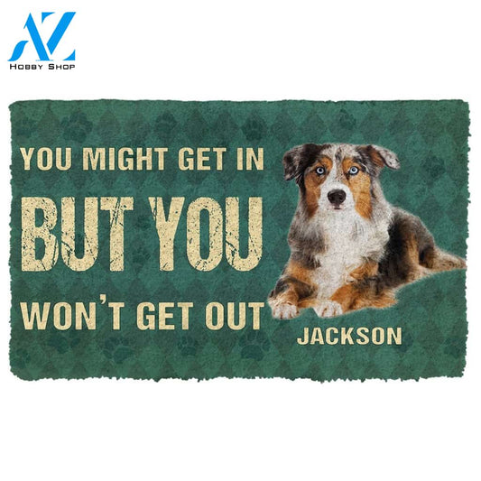 Gearhumans  Gearhuman 3D You Might Get In But You Wont Get Out Australian Shepherds Dog Doormat
