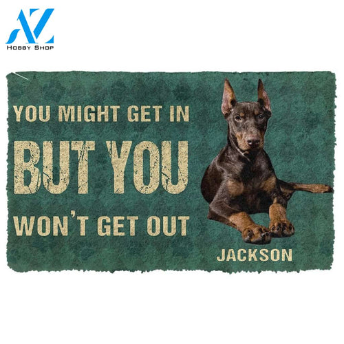 Gearhumans  Gearhuman 3D You Might Get In But You Wont Get Out Doberman Pinschers Dog Doormat
