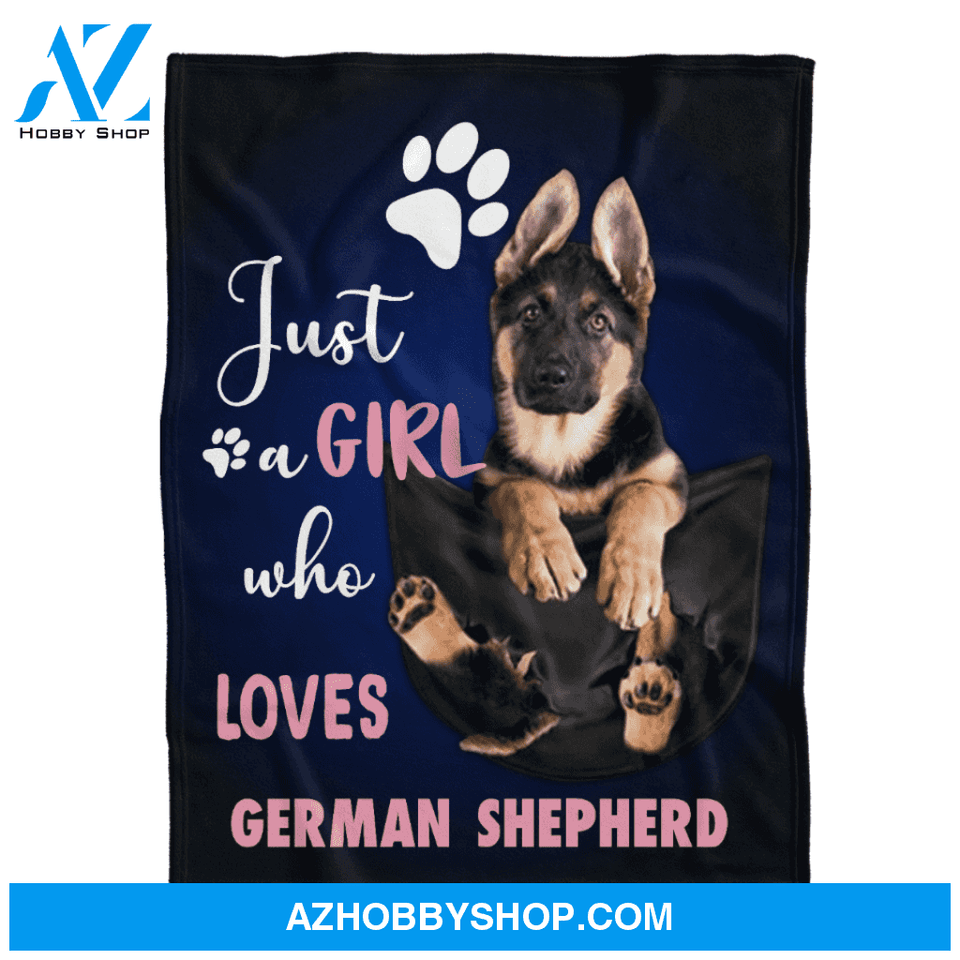 German Shepherd Dog Blanket, Just A Girl Who Loves Gift For Dog Lovers