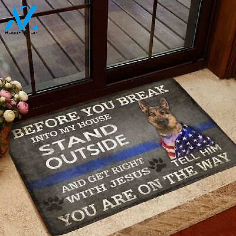 German Shepherd Dog Jesus God Before You Break American Flag Easy Clean Welcome DoorMat | Felt And Rubber | DO3404