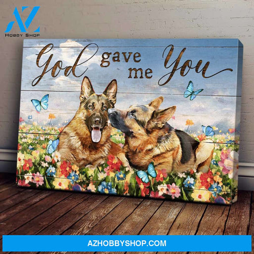German shepherd - God gave me you Landscape Canvas Prints, Wall Art