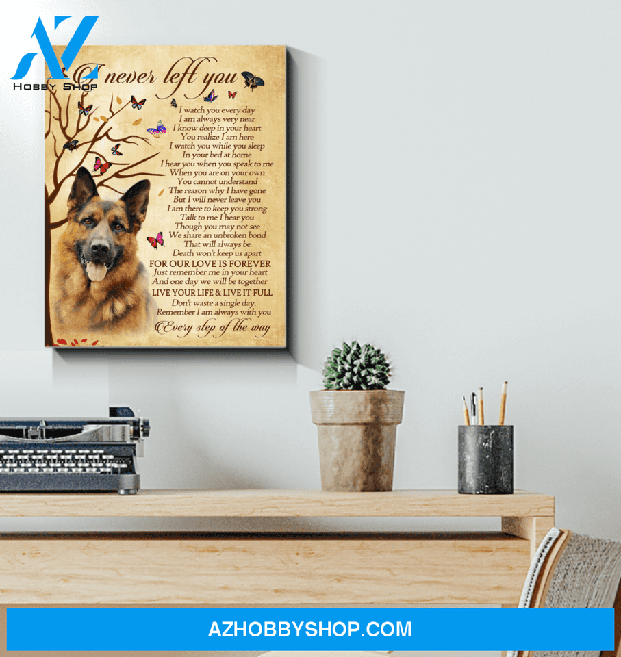 German Shepherd I Never Left You Framed Canvas Wall Art