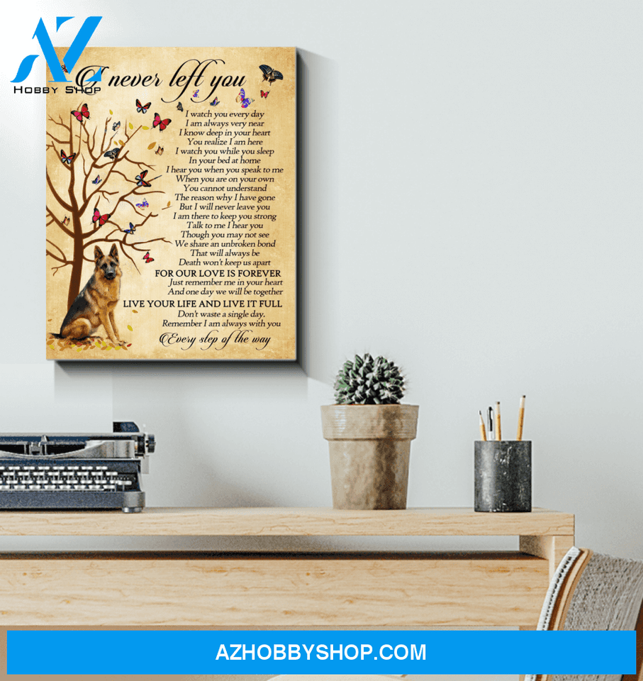 German Shepherd I Never Left You Framed Canvas Wall Art