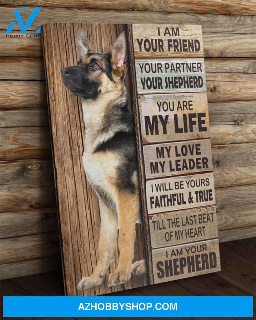 German Shepherd Iam Your Friend - Matte Canvas, Gift for you, gift for her, gift for him, gift for dog lover, gift for german shepherd lover