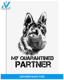 German shepherd my quarantined partner poster