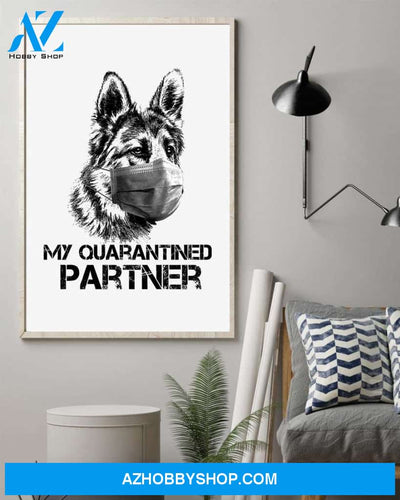 German shepherd my quarantined partner poster