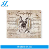 German Shepherd Some day wait and see Matte Canvas (1.25") 14x11 20x16 30x20