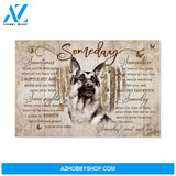 German Shepherd Some day wait and see Matte Canvas (1.25") 14x11 20x16 30x20