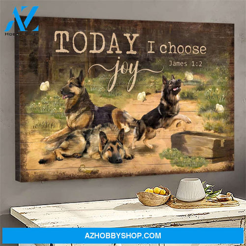 German Shepherd - Today I choose joy German Shepherd Landscape Canvas Prints, Wall Art