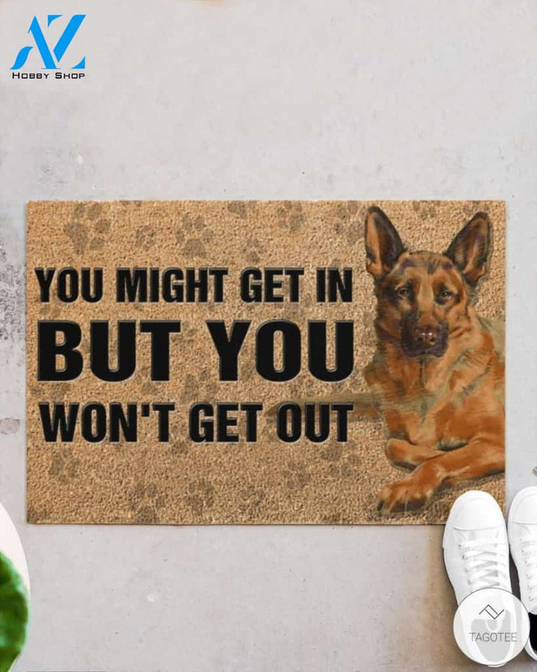 German Shepherd You might get in but you won&#8217;t get out doormat