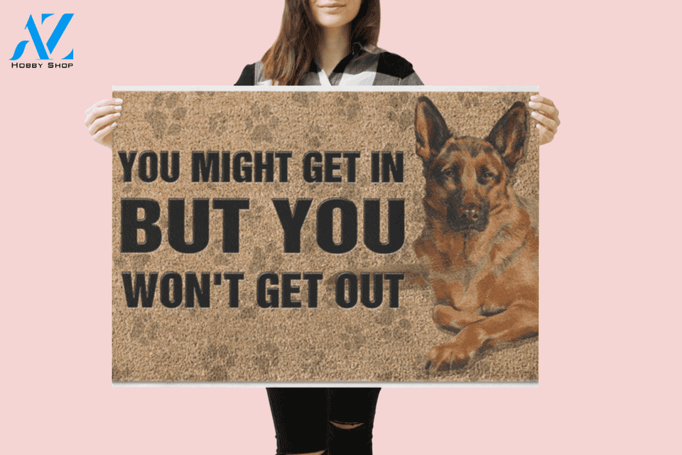 German Shepherd you might get in but you won’t get out doormat