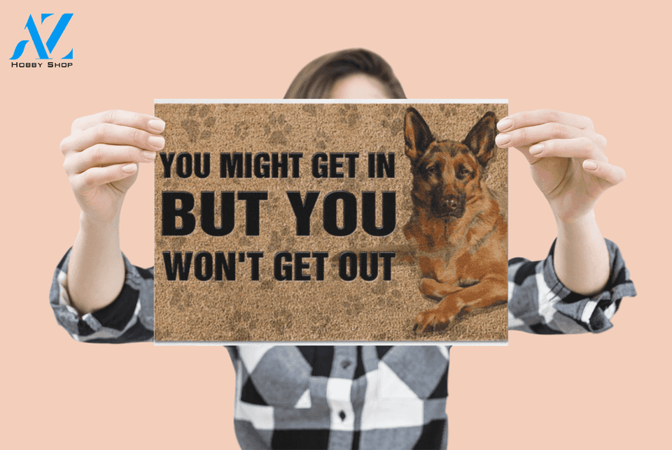 German Shepherd you might get in but you won’t get out doormat