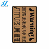 German Shepherds and Their Attitudes Live Here Doormat 23.6"x15.7" | Welcome Mat | House Warming Gift