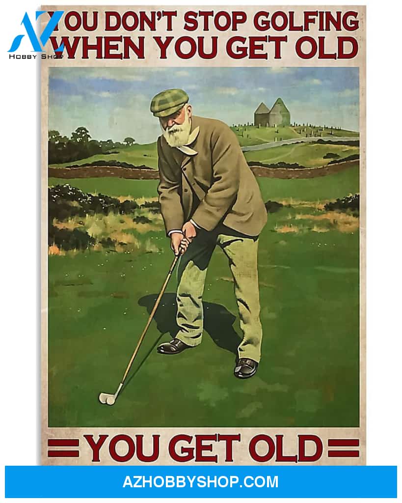 Get Old Stop Golfing Golf Vertical Canvas Painting, Wall Decor Visual Art