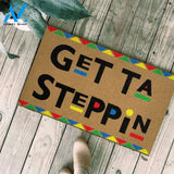 Get ta steppin Doormat | Welcome Mat | House Warming Gift