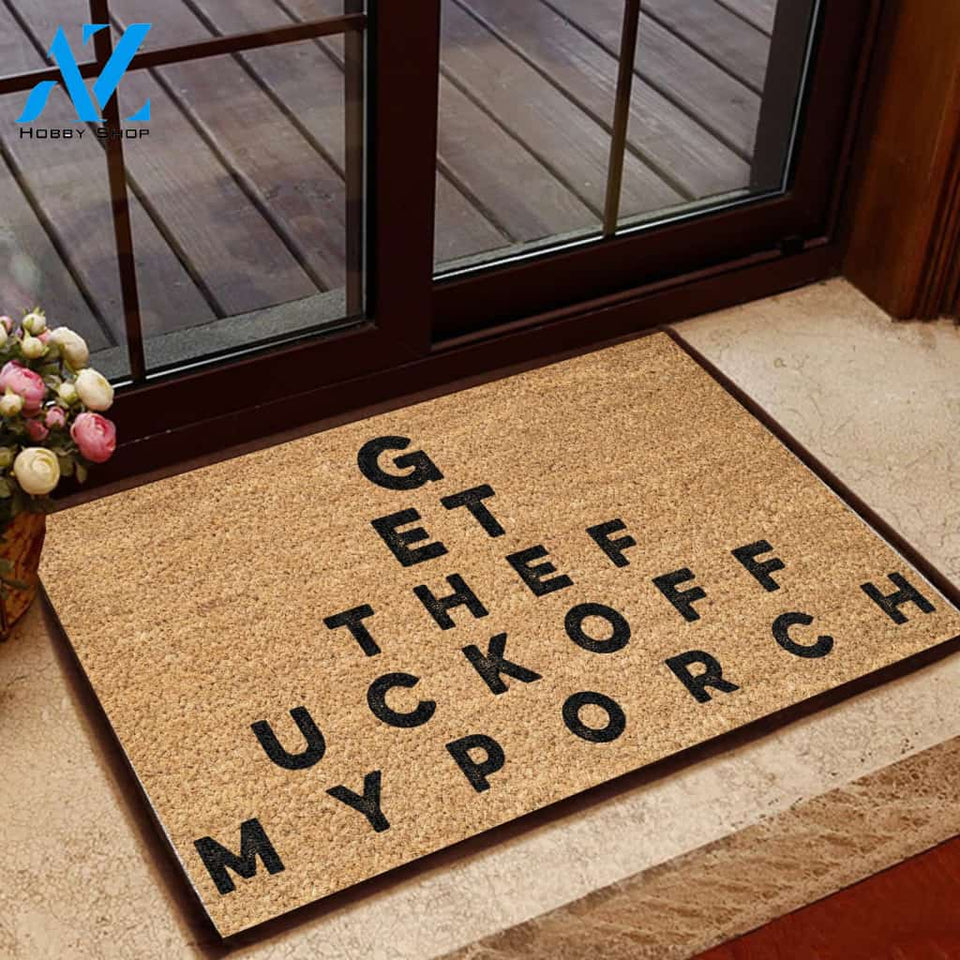 Get The Feak Off My Porch Doormat Welcome Mat House Warming Gift Home Decor Funny Doormat Gift Idea
