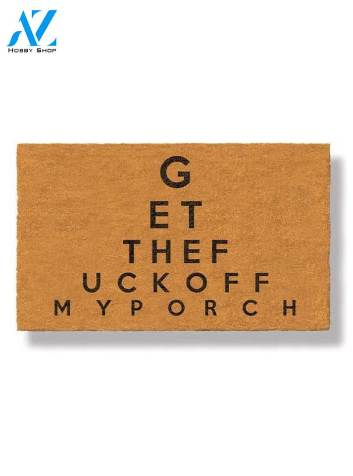 Get the Fuck Off My Porch Doormat by Funny Welcome | Welcome Mat | House Warming Gift