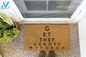 Get the Fuck Off My Porch Doormat by Funny Welcome | Welcome Mat | House Warming Gift