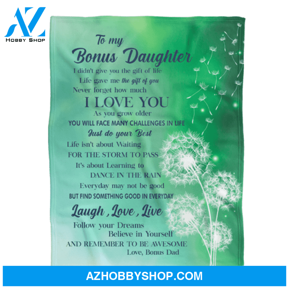 Gift For Bonus Daughter Blanket, To My Bonus Daughter I Love You Dandelion, Love From Nonus Dad