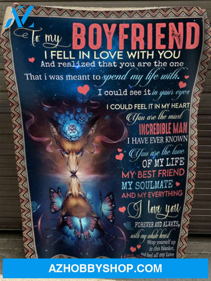 Gift For Boyfriend Blanket, To My Boyfriend I Fell In Love With You Fleece Blanket
