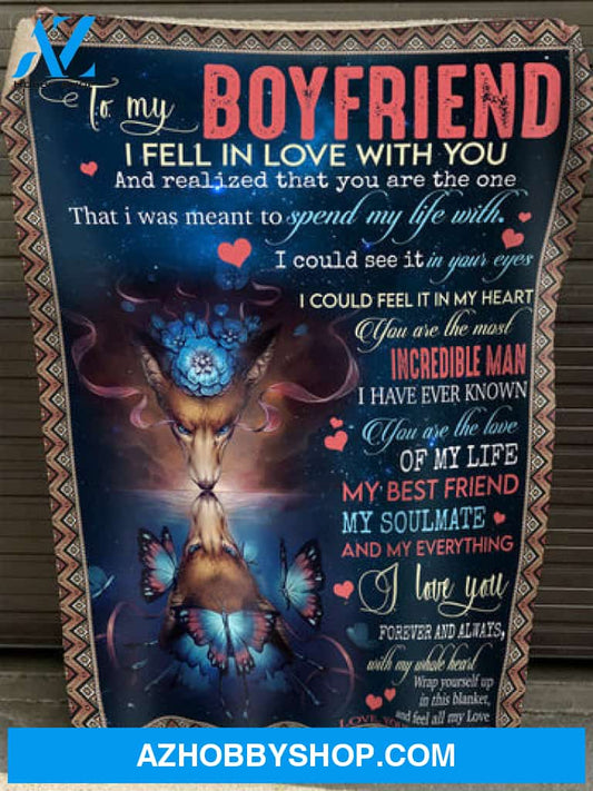 Gift For Boyfriend Blanket, To My Boyfriend I Fell In Love With You Fleece Blanket