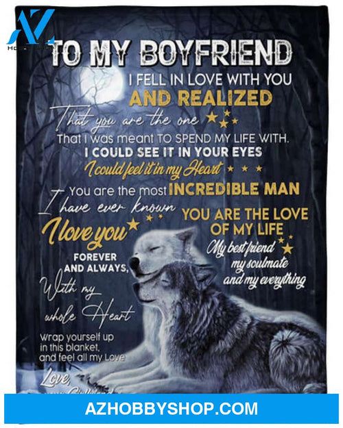 Gift For Boyfriend, Wolf To My Boyfriend I Fell In Love With You - Love, Your Girlfriend