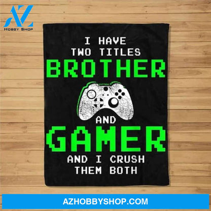 Gift For Brother, Funny Gaming Brothers - Gamer Gifts for Boys Blanket