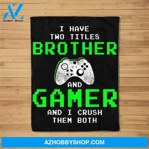 Gift For Brother, Funny Gaming Brothers - Gamer Gifts for Boys Blanket