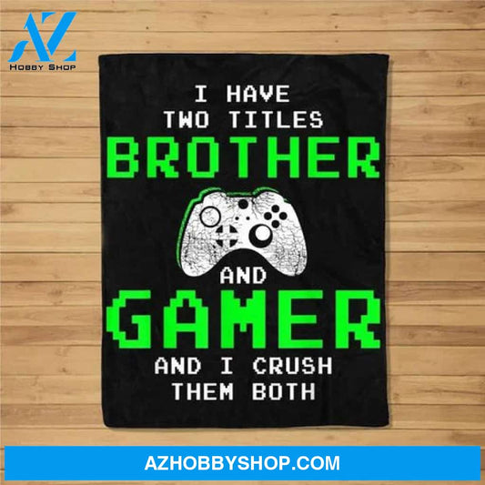 Gift For Brother, Funny Gaming Brothers - Gamer Gifts for Boys Blanket