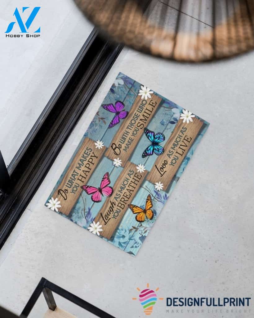 Gift For Butterfly Lover Butterfly Do What You Love Gift For You Doormat HG