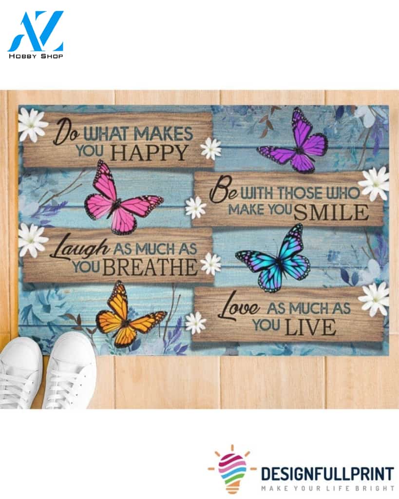 Gift For Butterfly Lover Butterfly Do What You Love Gift For You Doormat HG