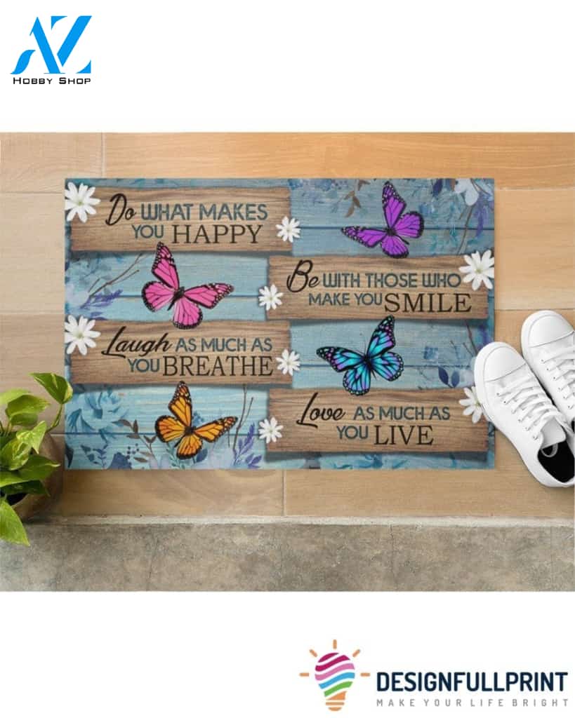 Gift For Butterfly Lover Butterfly Do What You Love Gift For You Doormat HG