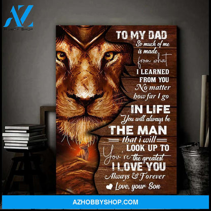 Gift For Dad From Son To My Dad I Learned From You Vertical Canvas