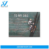 Gift For Dad From Son You Are Appreciated Fishing Canvas