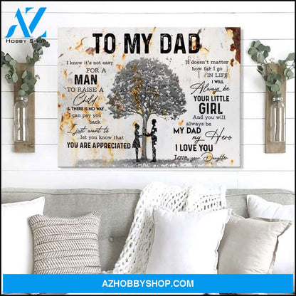 Gift For Dad Not Easy For A Man To Raise A Child Canvas