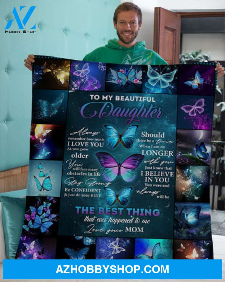 Gift For Daughter Blanket, Buffterfly Remember How Much I Loveu M-To-Daughter Fleece Blanket