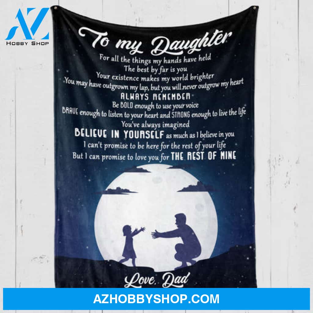 Gift For Daughter Blanket, Daughter Dad - Believe in Yourself - Fleece Blanket