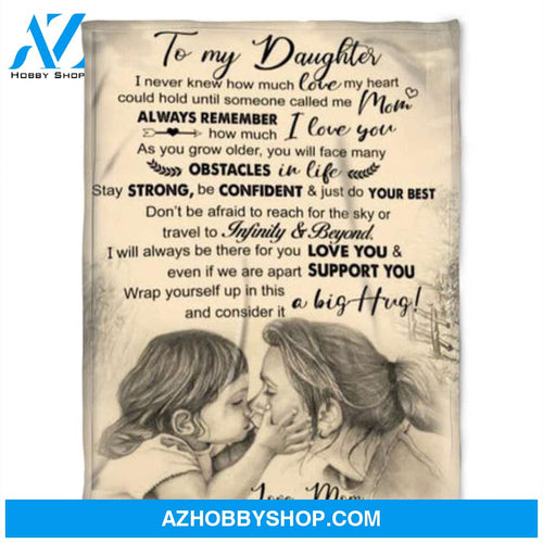 Gift For Daughter Blanket, Daugher Blanket From Mom To My Daughter I Never Knew How Much Love Daughter And Mom Blanket