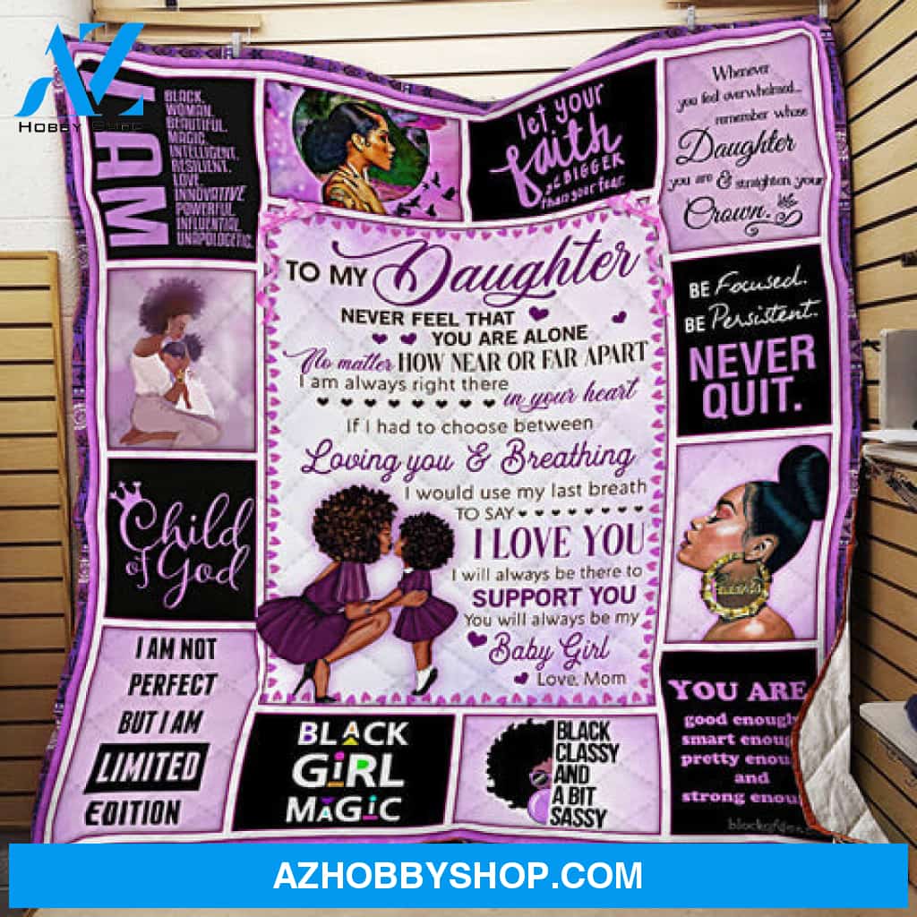 Gift For Daughter Blanket, Mom To My Daughter Never Feel That You Are Alone, Black Woman, Purple Version