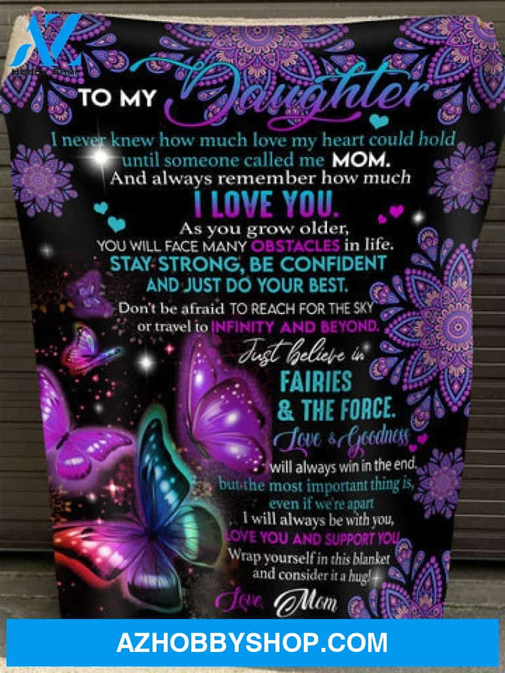 Gift For Daughter Blanket, Mom To My Daughter Stay Strong, Be Confident And Just Do You Best, Purple Mandala Butterfly