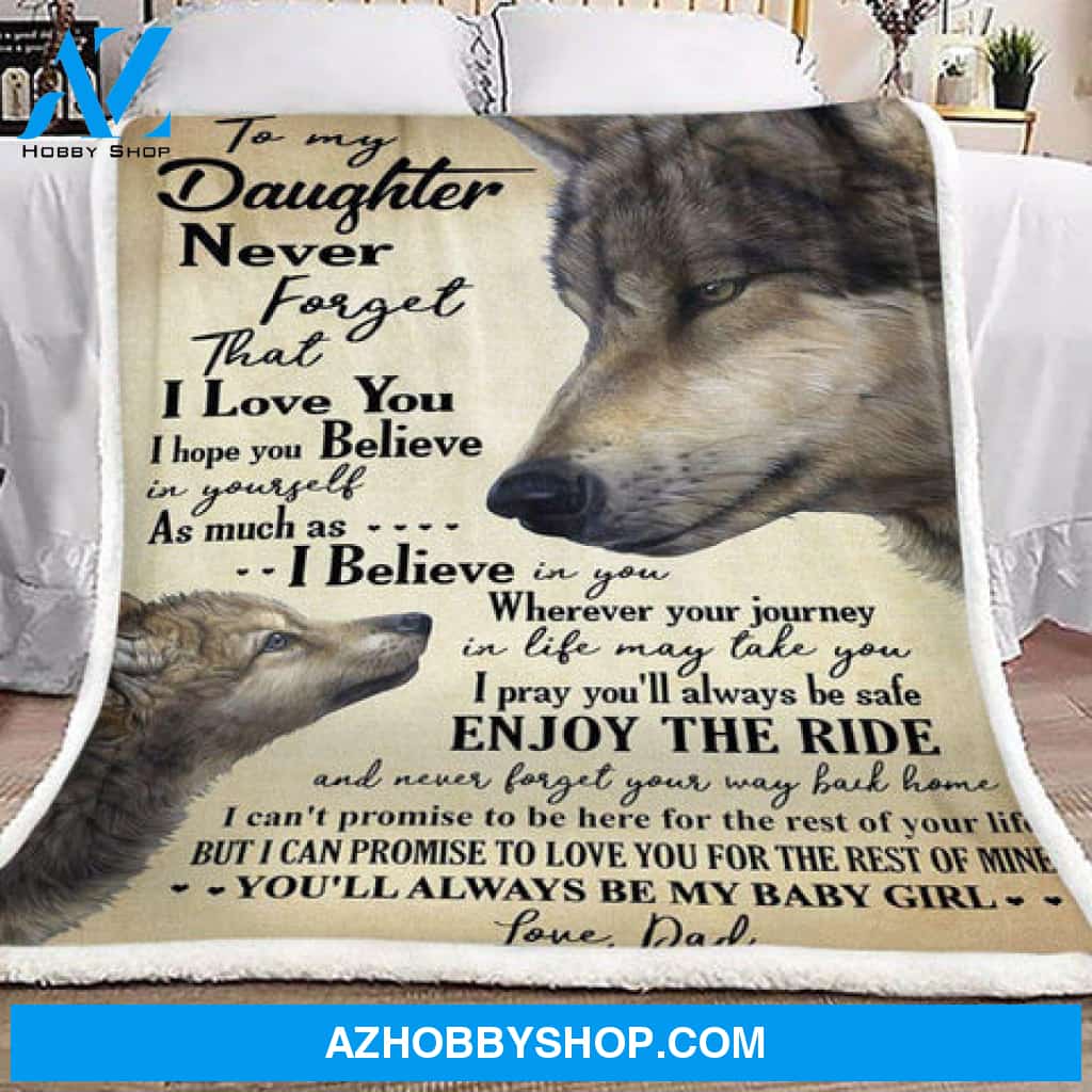 Gift For Daughter Blanket, To My Daughter As Much As I Believe In You