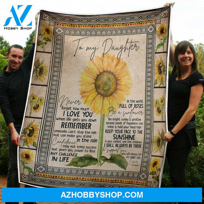 Gift For Daughter Blanket, To My Daughter Be A Sunflower Positive You Are My Sunshine - Love From Mom