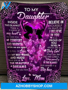Gift For Daughter Blanket, To My Daughter Believe In Yourself As Much As I Believe In You Fleece Blanket